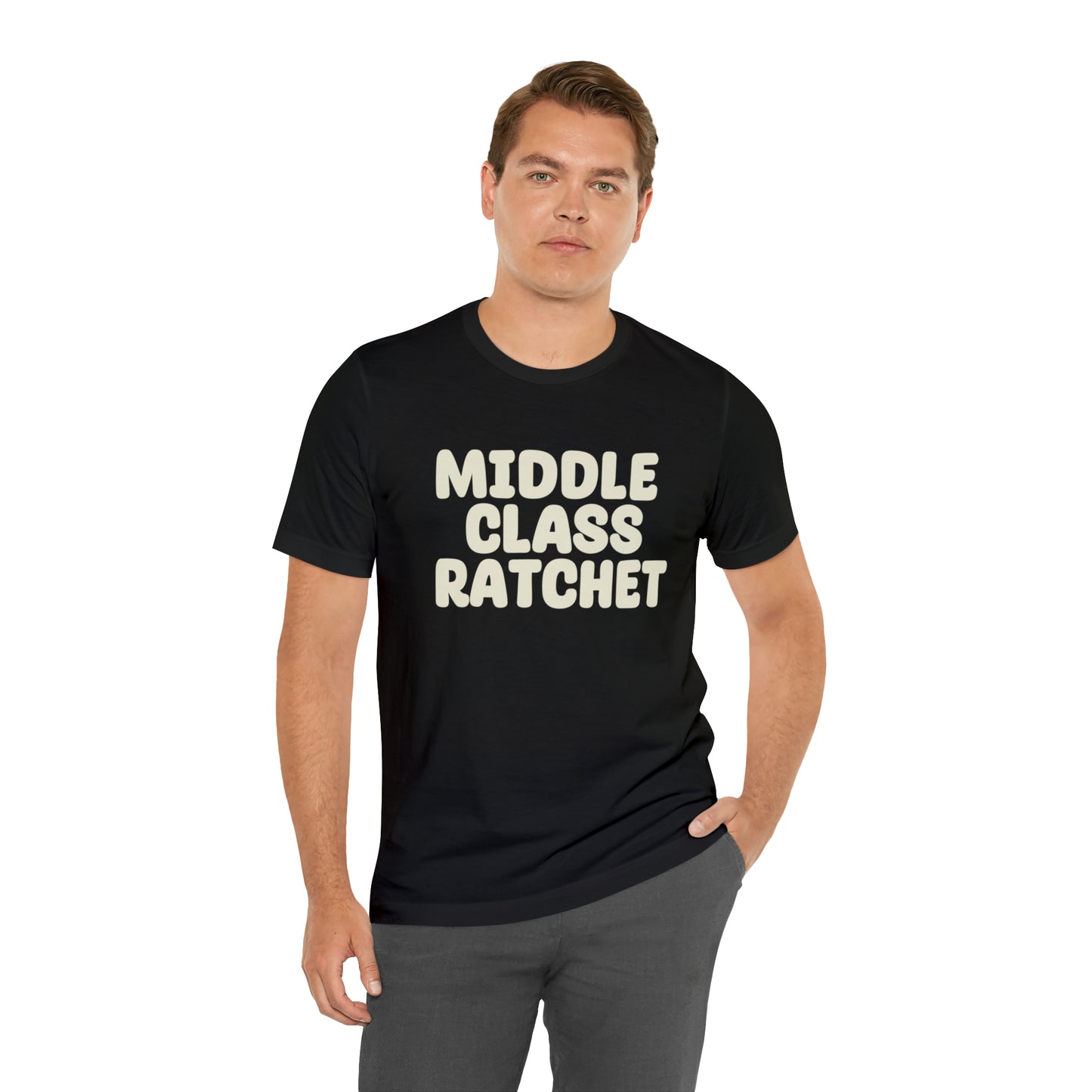 Middle Class Ratchet Tshirt