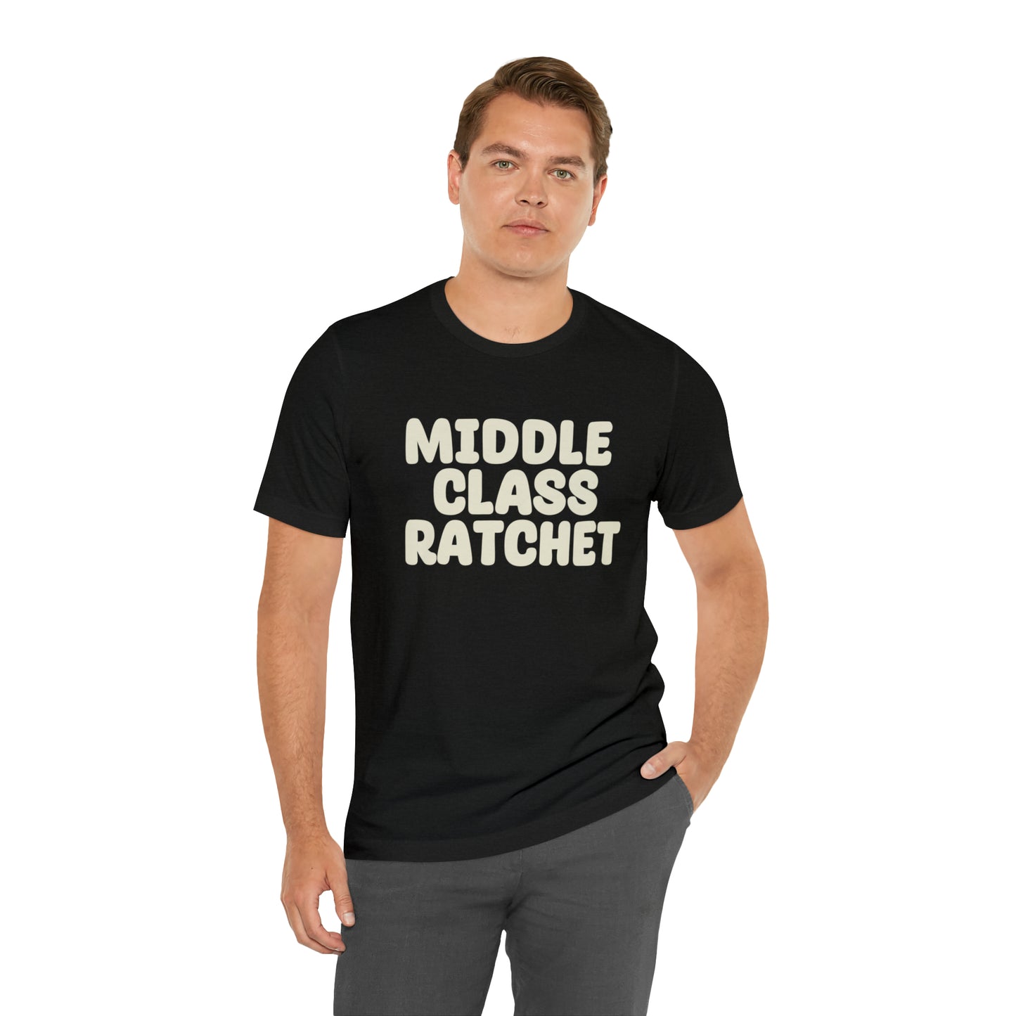 Middle Class Ratchet Tshirt
