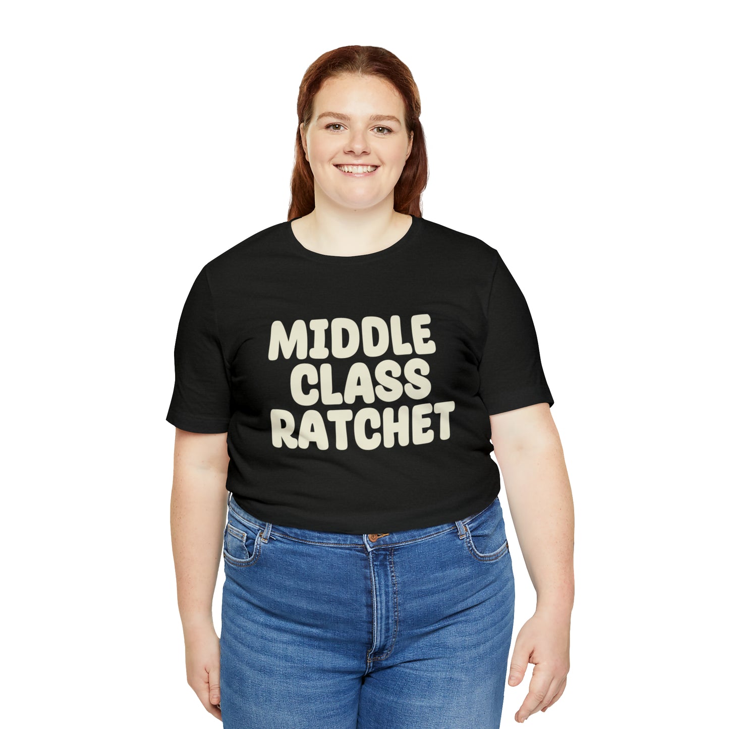 Middle Class Ratchet Tshirt