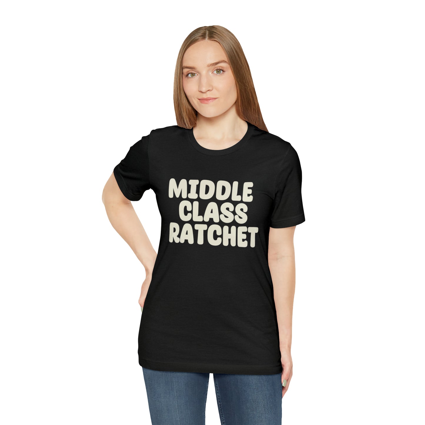 Middle Class Ratchet Tshirt