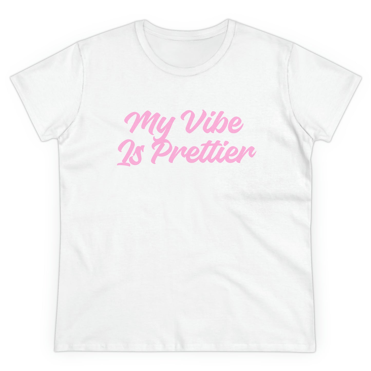 Cursive My Vibe Is Prettier