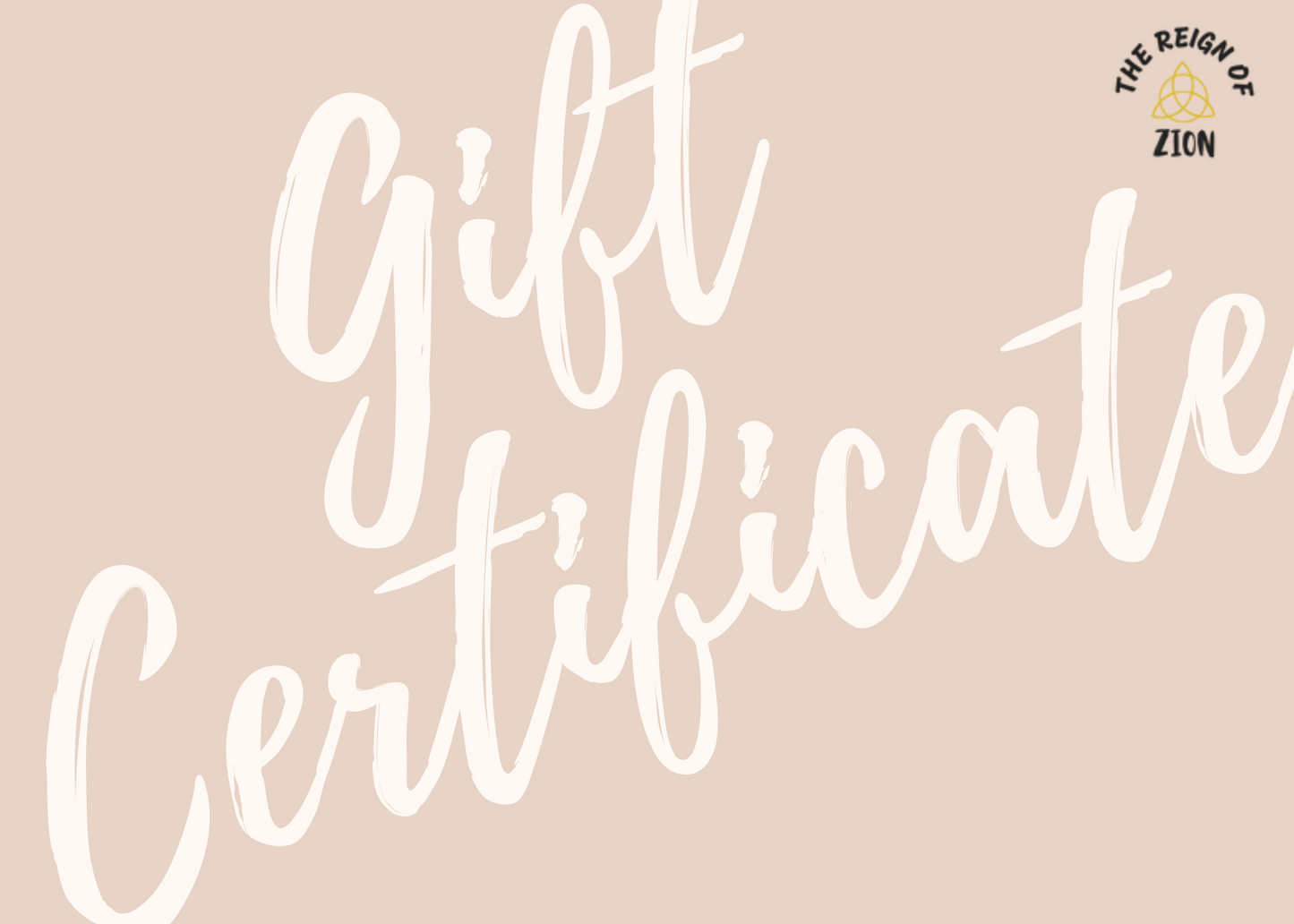 The Reign of Zion Gift Certificate