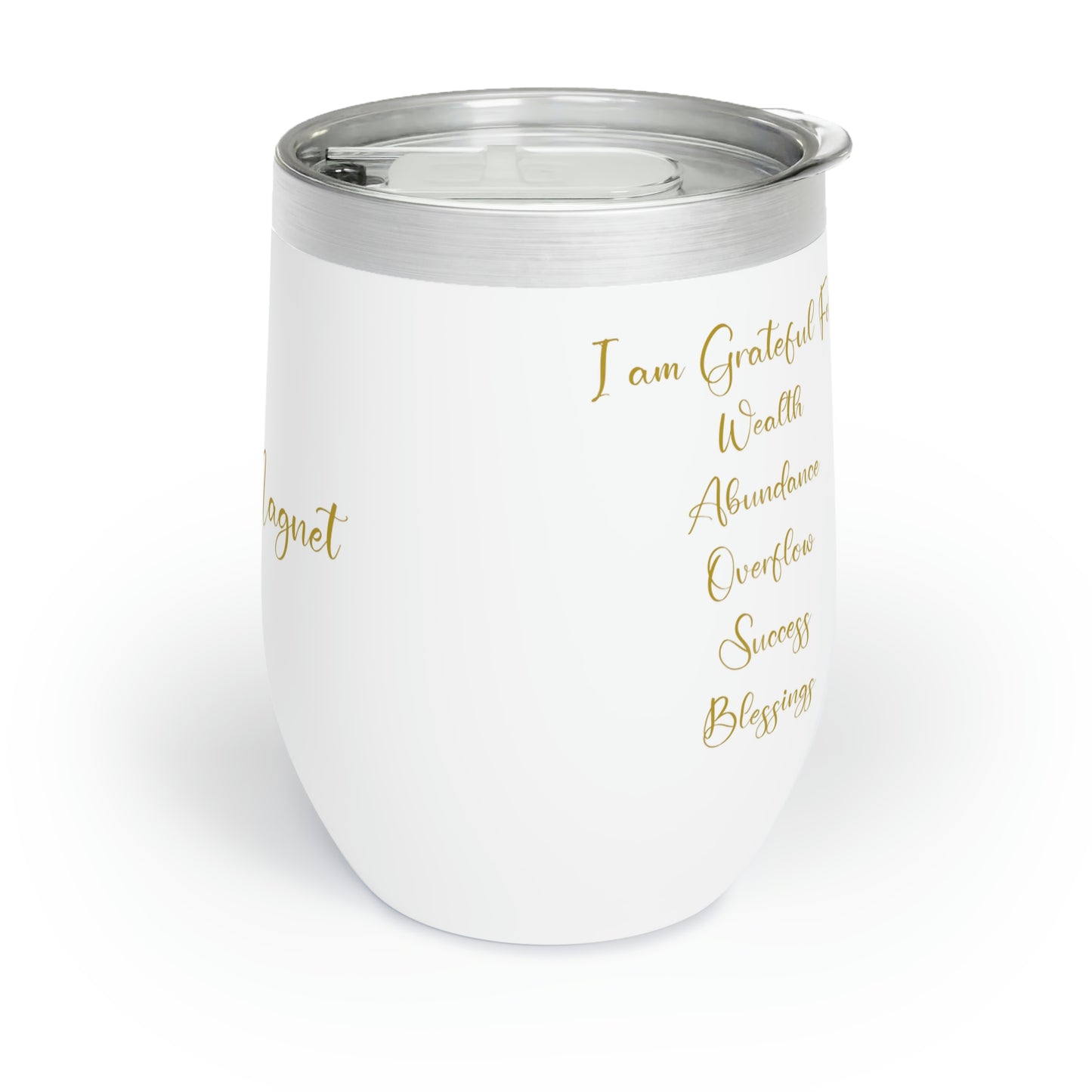 Money Magnet- Cursive Wine Tumbler
