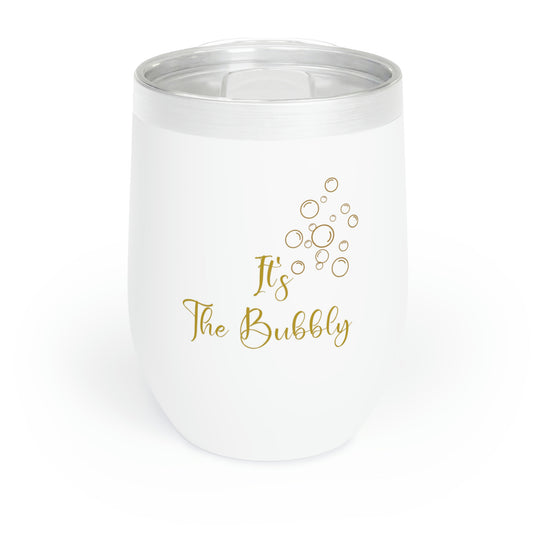 It's The Bubbly Wine Tumbler