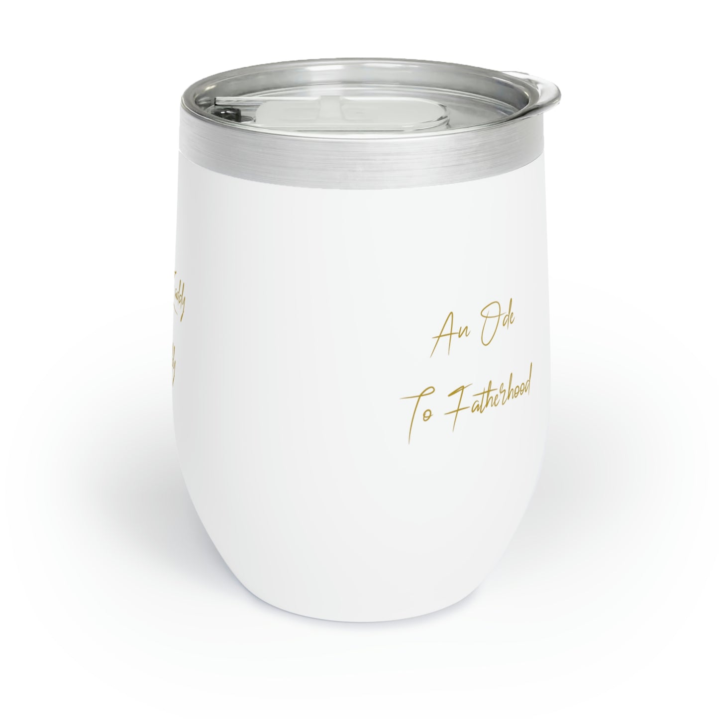 From Zaddy to Daddy Chill Wine Tumbler