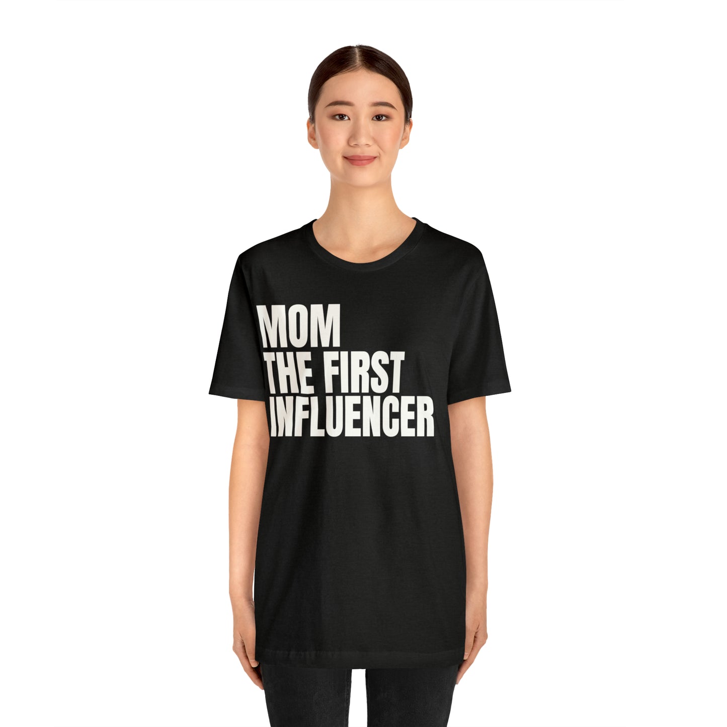 Mom the First Influencer T-Shirt