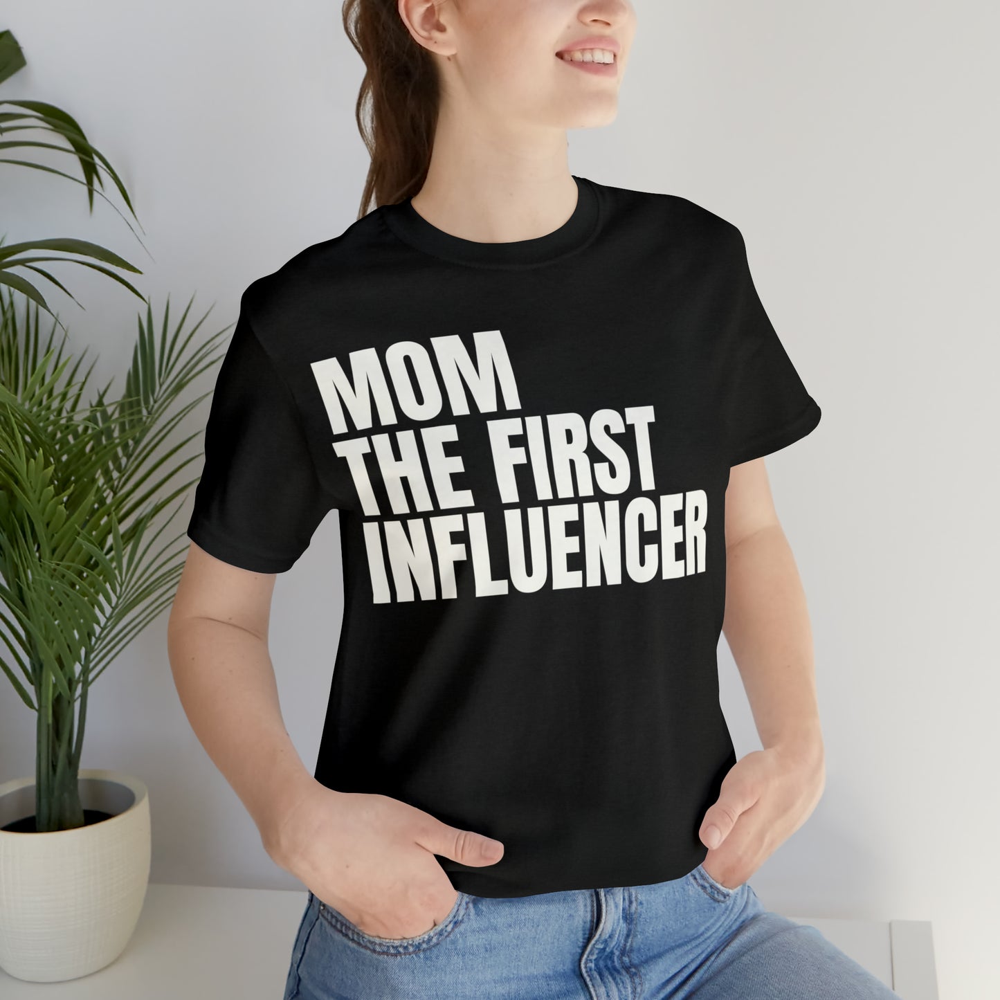 Mom the First Influencer T-Shirt