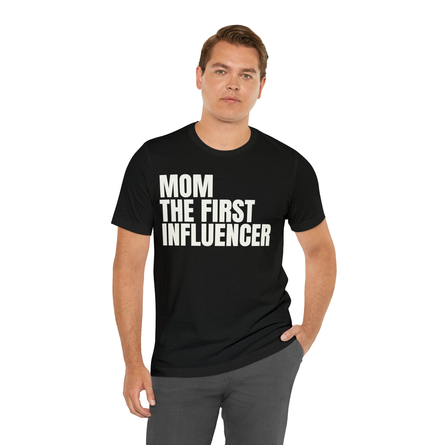 Mom the First Influencer T-Shirt