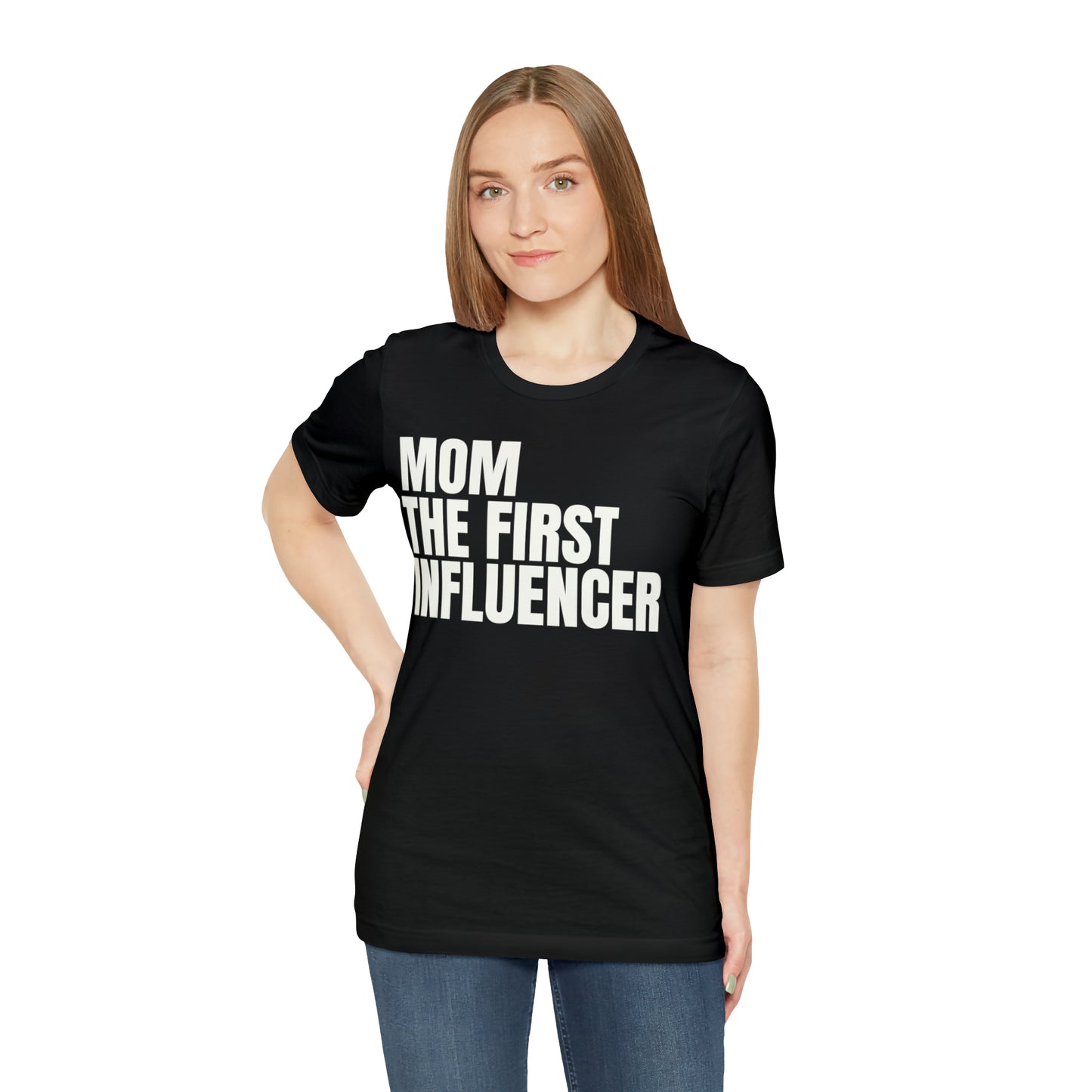 Mom the First Influencer T-Shirt