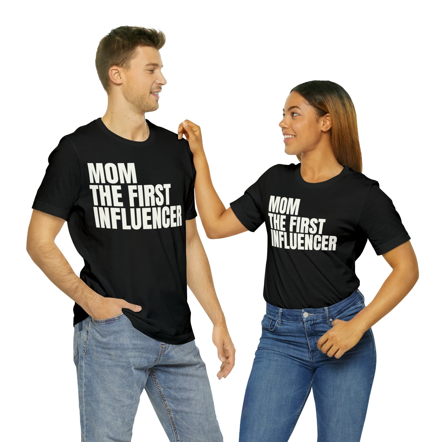 Mom the First Influencer T-Shirt