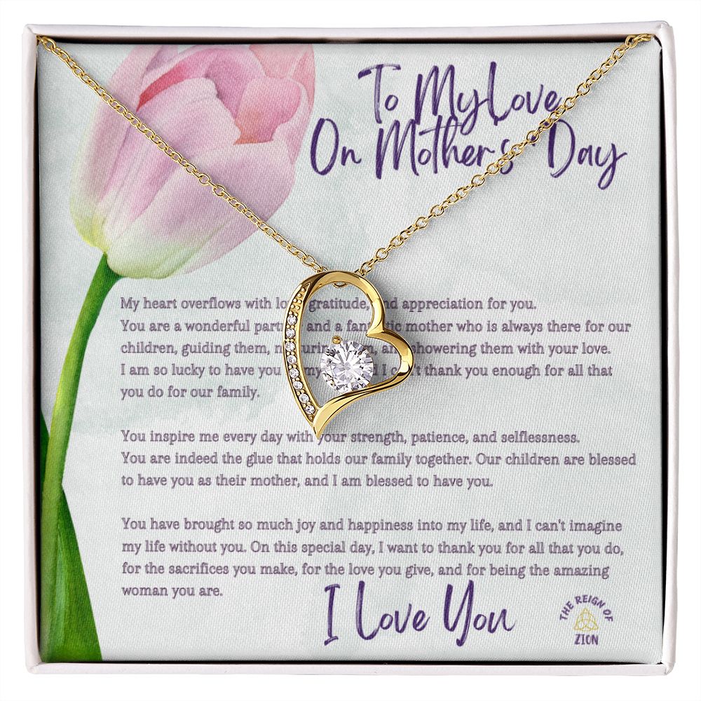 My Forever Love Necklace To My Love On Mother's Day