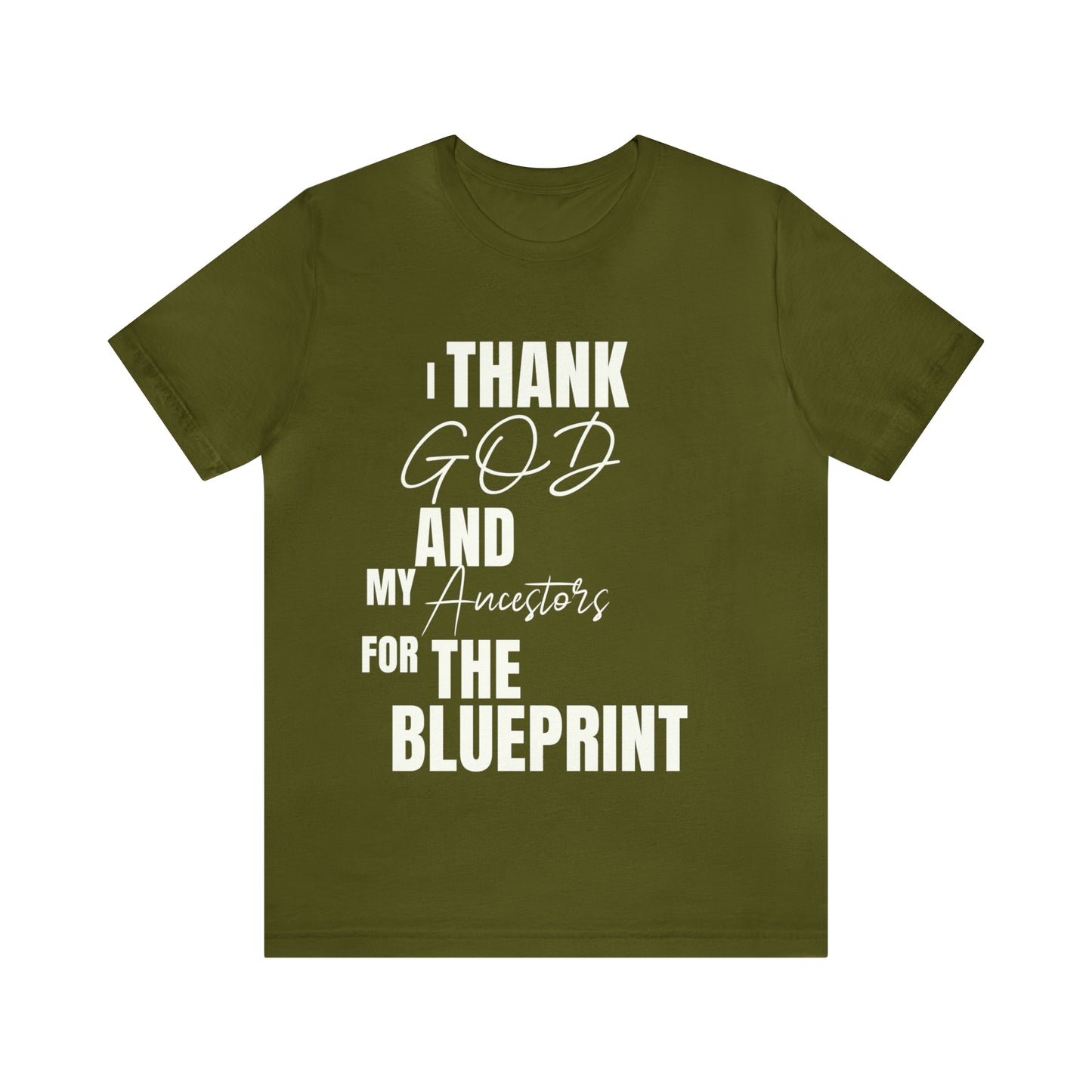 I Thank God and My Ancestors for the Blueprint T-Shirt